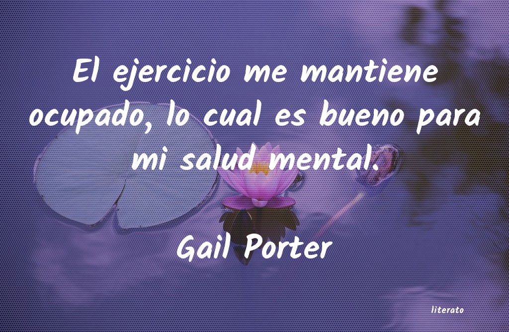 Frases de Gail Porter