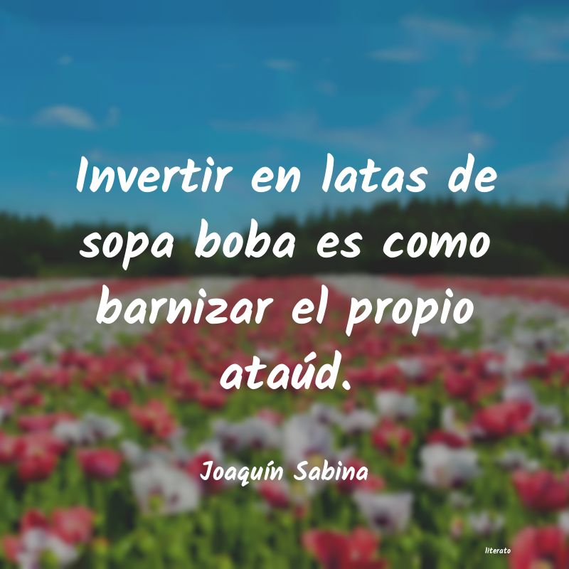 frases de JoaquÃn Sabina