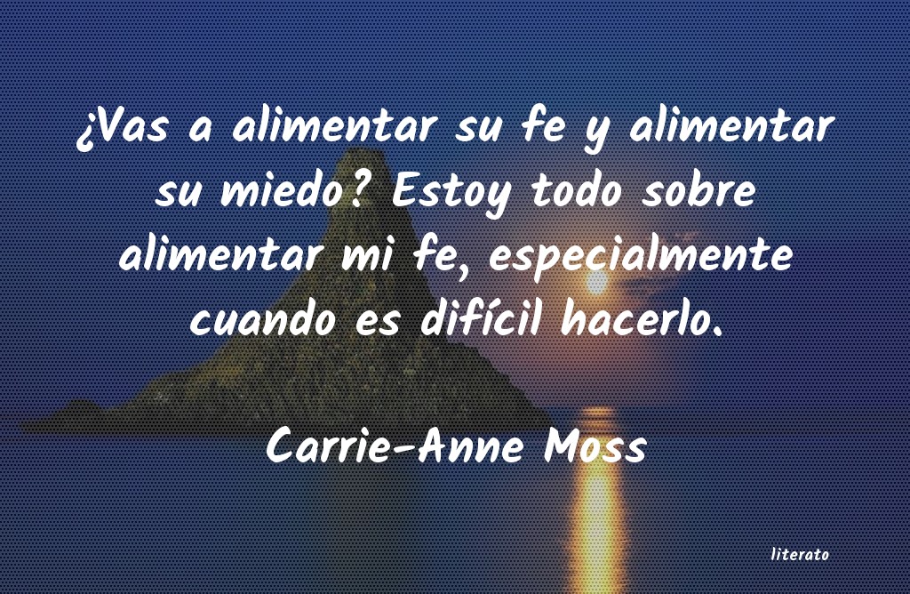 frases de Carrie-Anne Moss