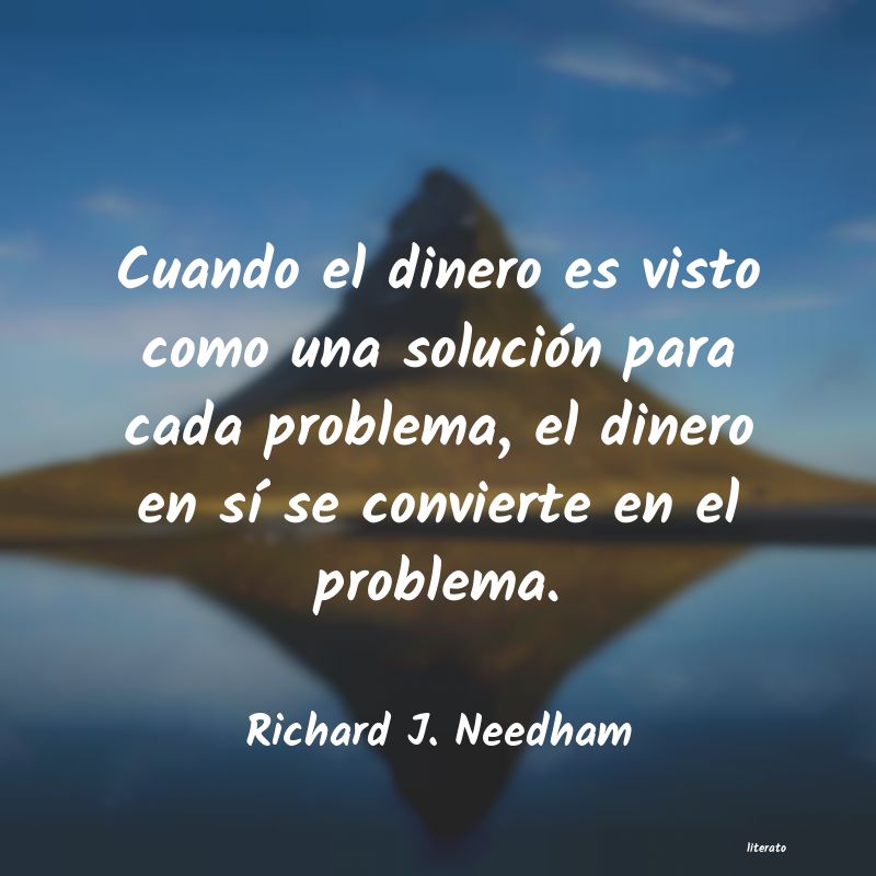 Frases de Richard J. Needham