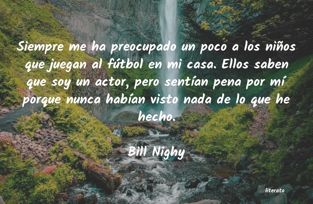 Frases de Bill Nighy