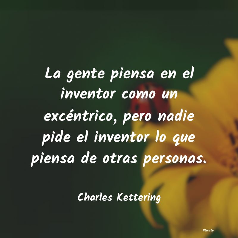 Frases de Charles Kettering