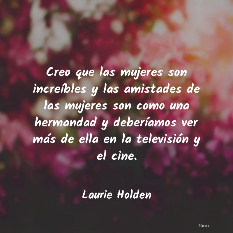 frases de Laurie Holden