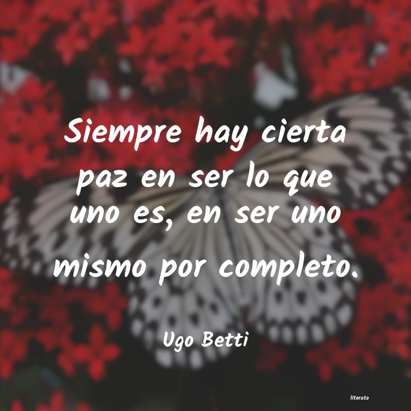 Frases de Ugo Betti