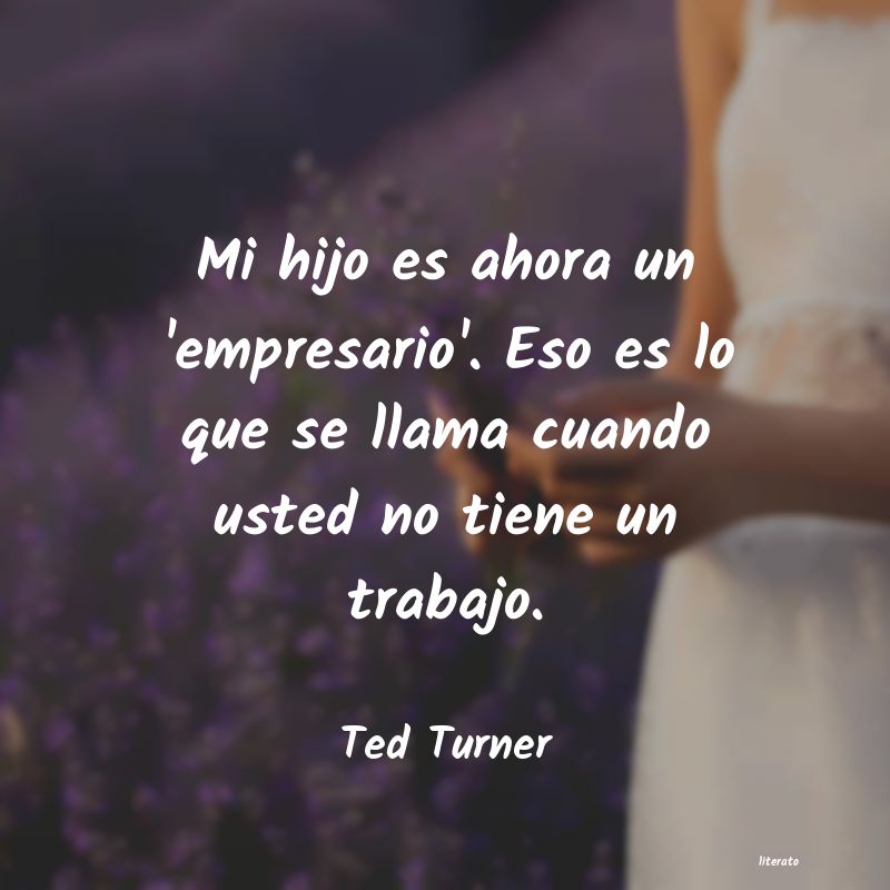 frases de Ted Turner