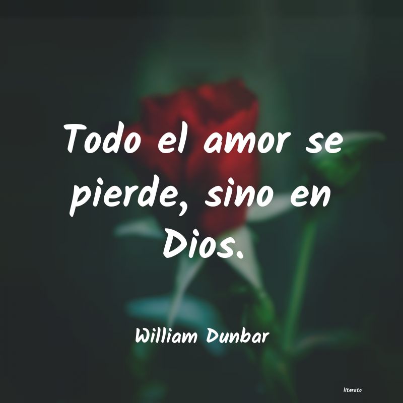 frases de William Dunbar