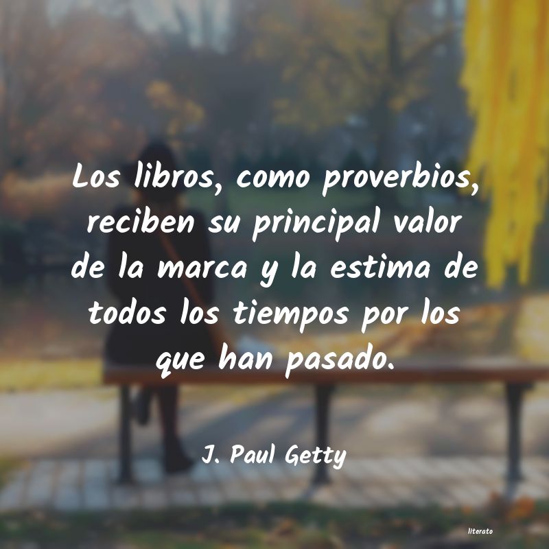 Frases de J. Paul Getty