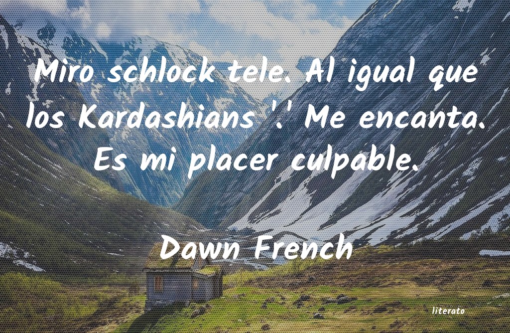 frases de Dawn French