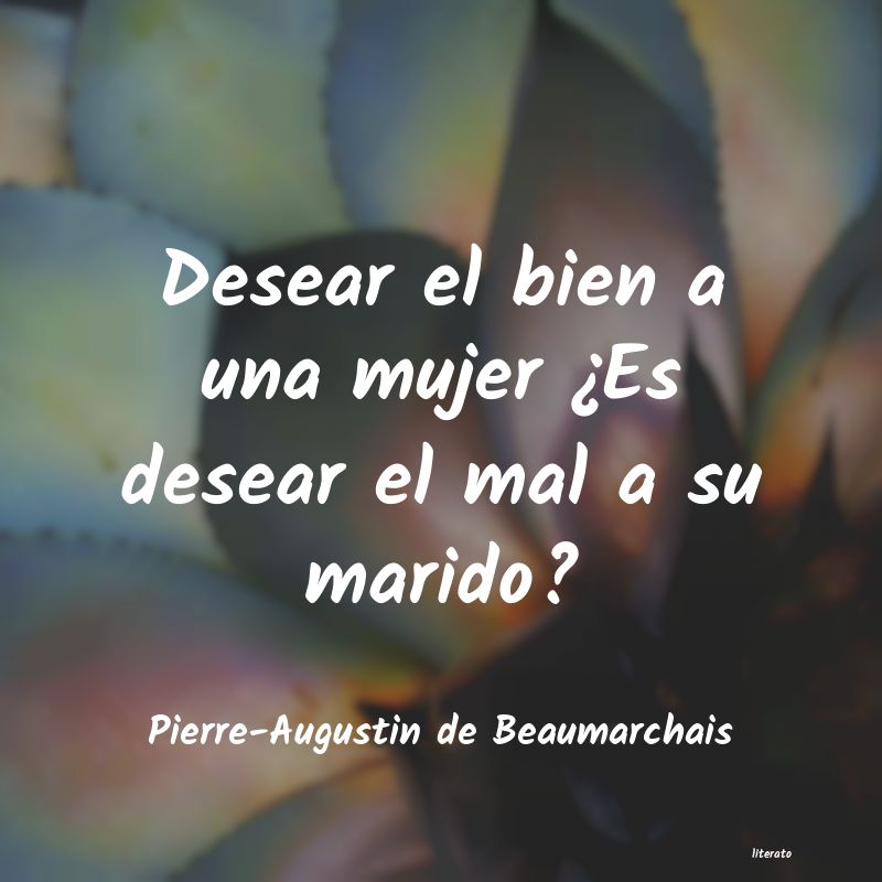 frases de Pierre-Augustin de Beaumarchais