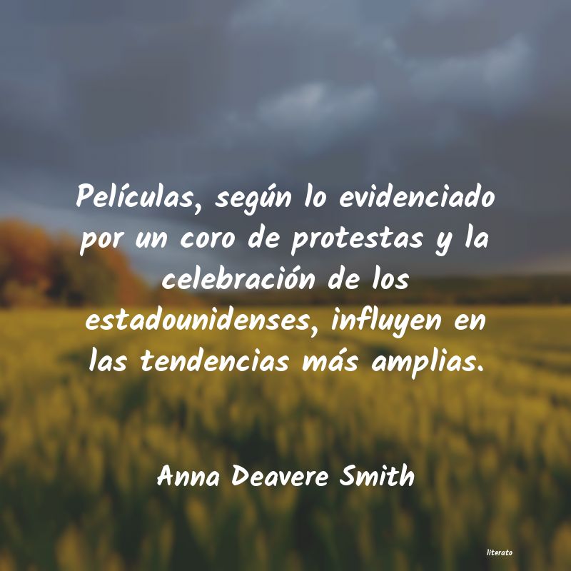 frases de Anna Deavere Smith