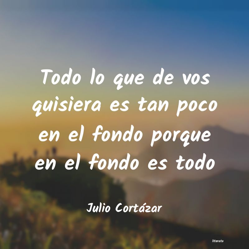 frases de Julio Cortázar