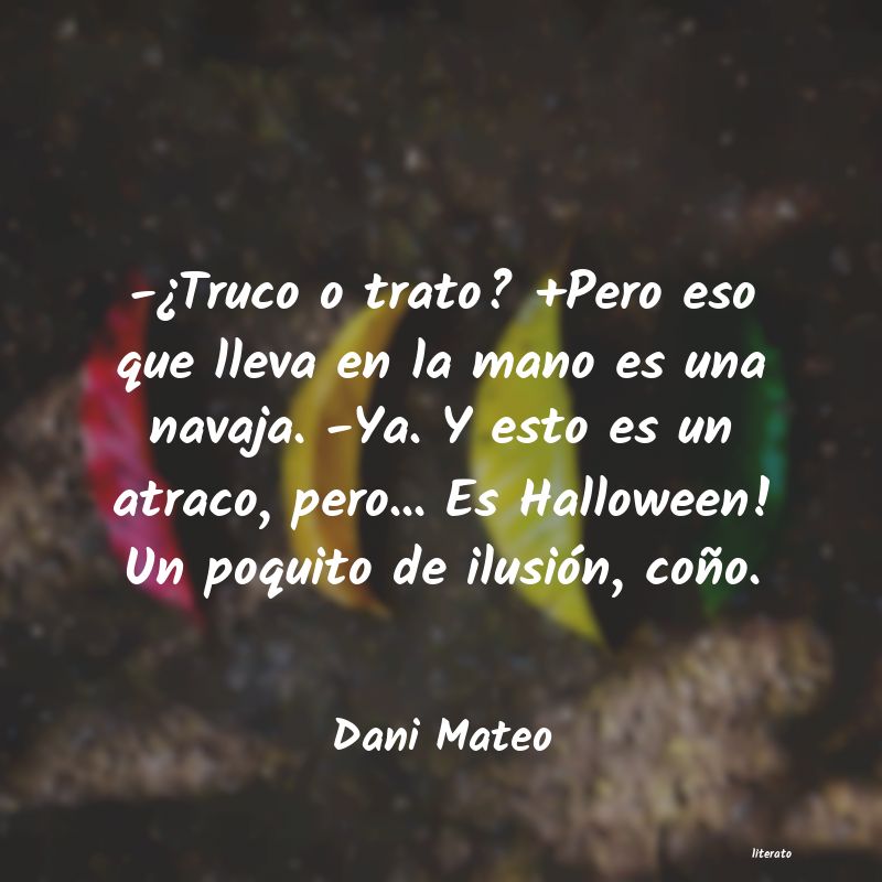 Frases de Dani Mateo