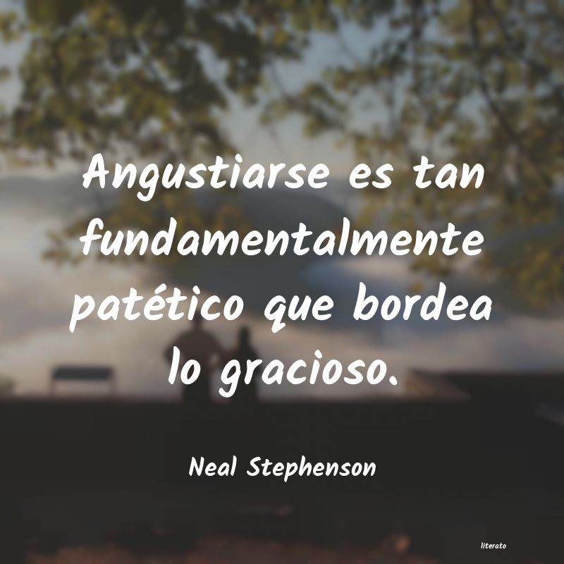 Frases de Neal Stephenson