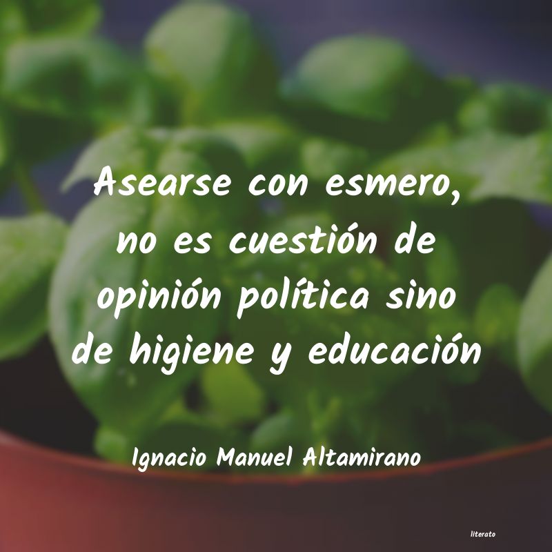 Frases de Ignacio Manuel Altamirano