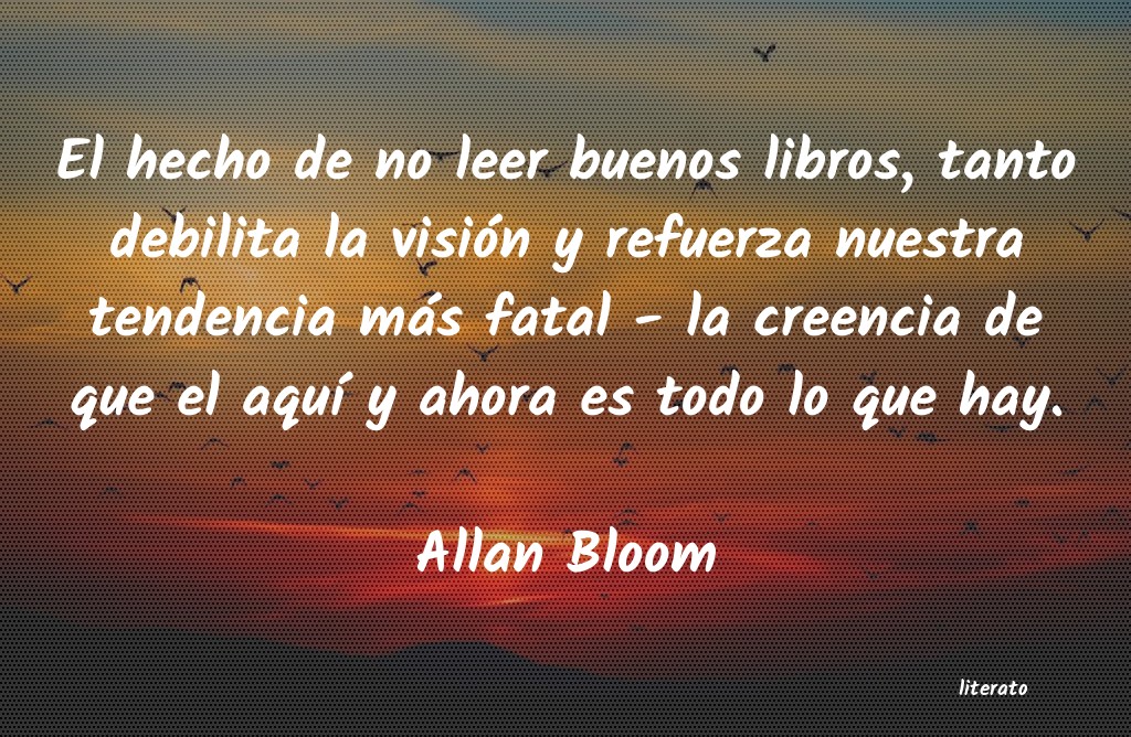 Frases de Allan Bloom