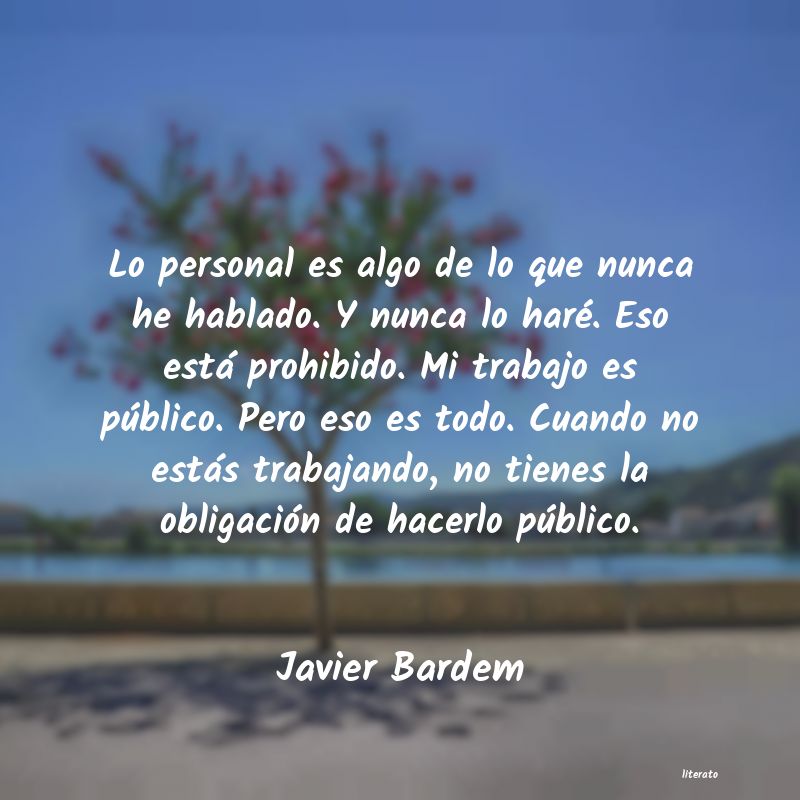 Frases de Javier Bardem