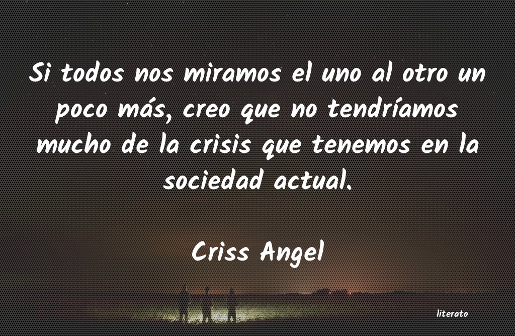 Frases de Criss Angel