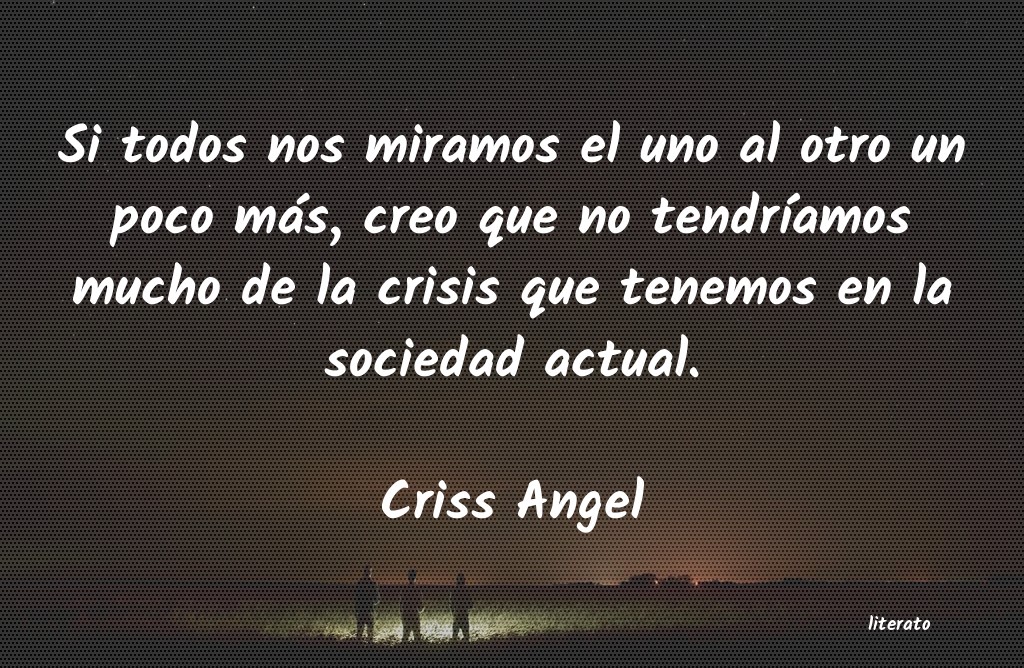 frases de Criss Angel