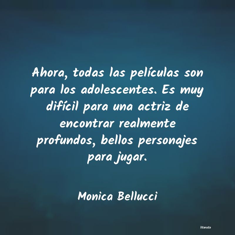 frases de Monica Bellucci