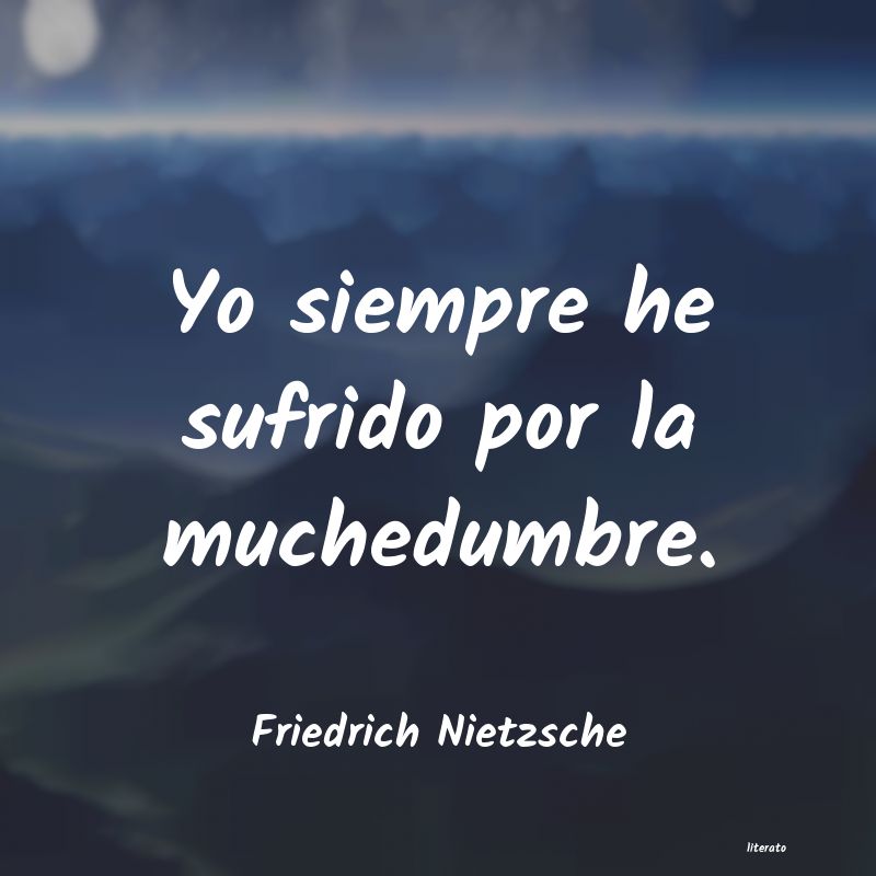 Frases de Friedrich Nietzsche