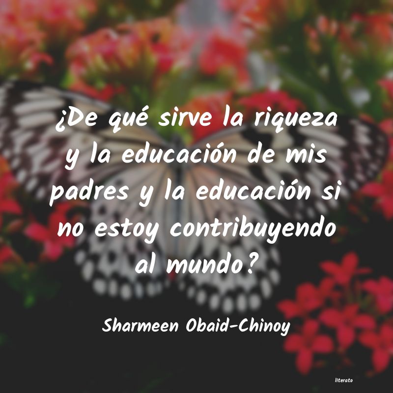 Frases de Sharmeen Obaid-Chinoy
