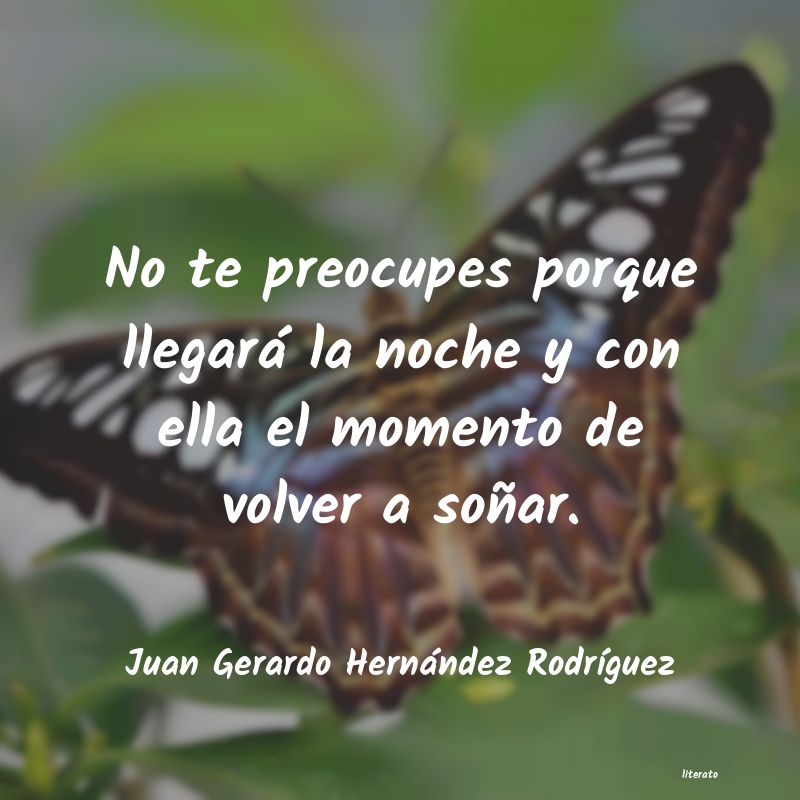 Frases de Juan Gerardo Hernández Rodríguez