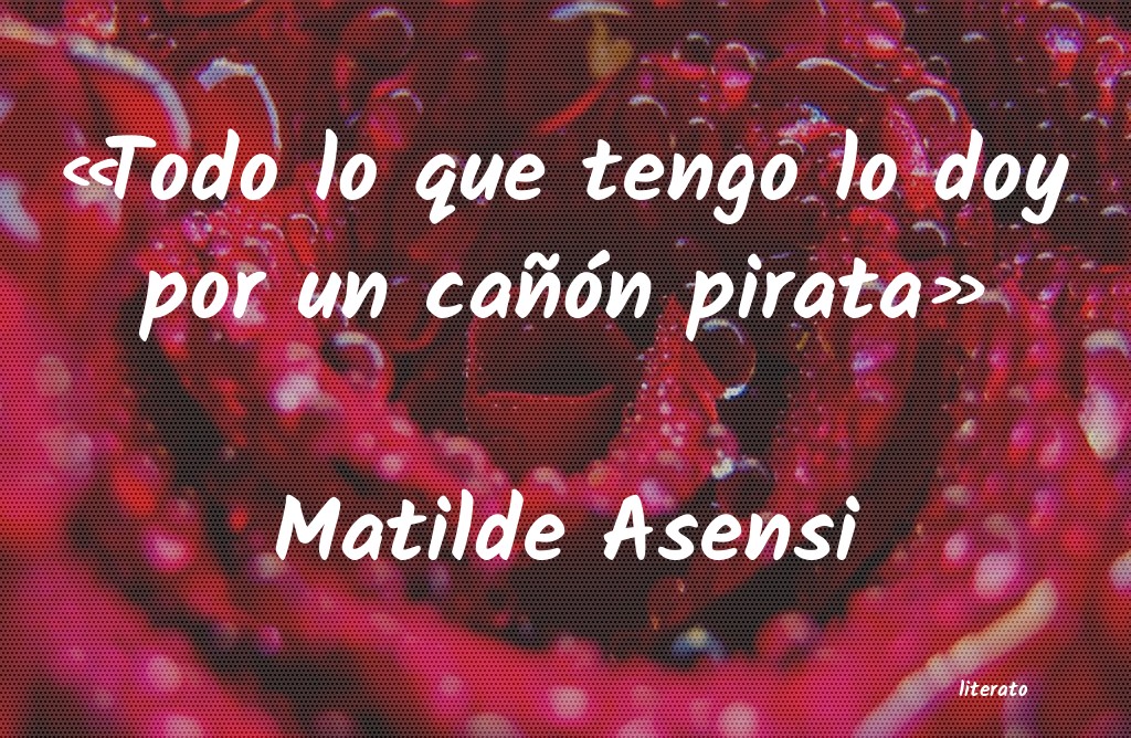 frases de Matilde Asensi