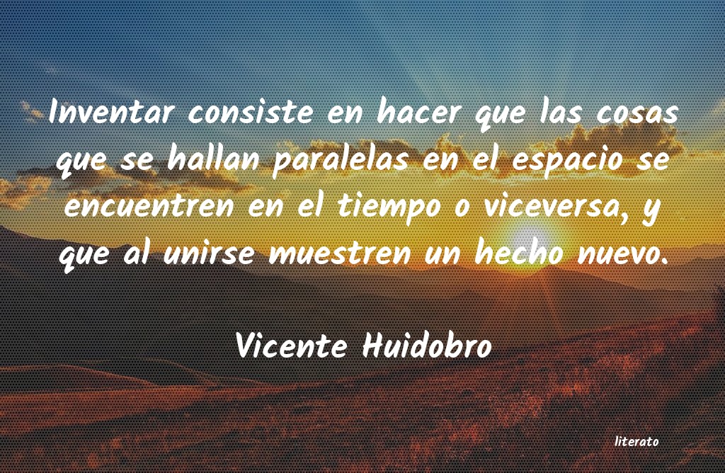 Frases de Vicente Huidobro