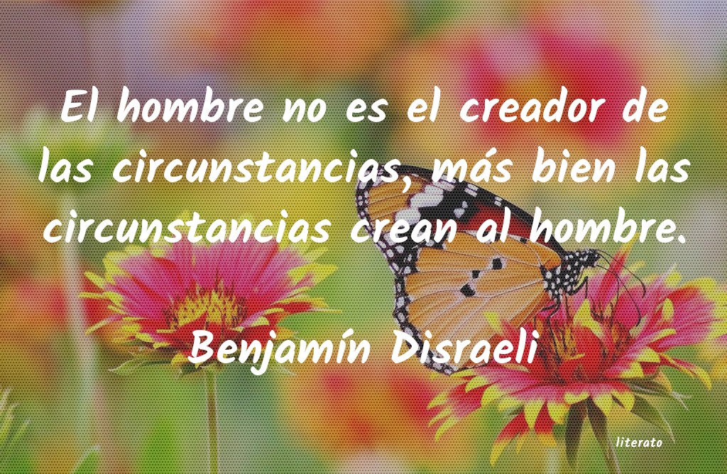 Frases de Benjamín Disraeli