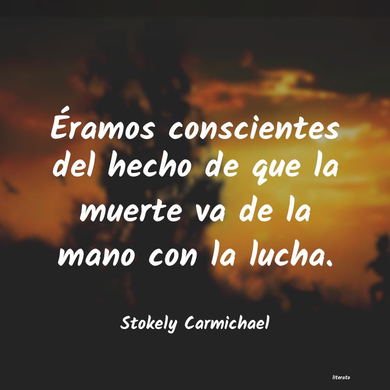 Frases de Stokely Carmichael