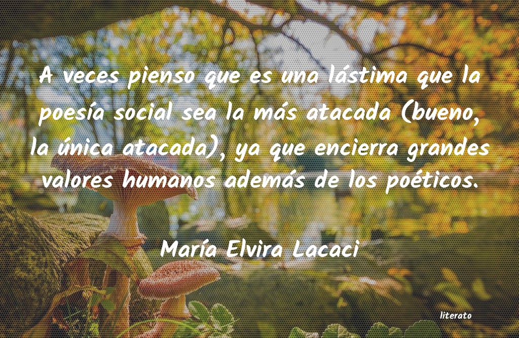 frases de MarÃa Elvira Lacaci