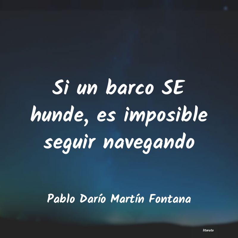 frases de Pablo DarÃo MartÃn Fontana