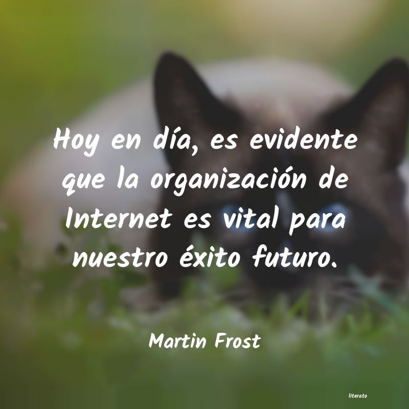 Frases de Martin Frost