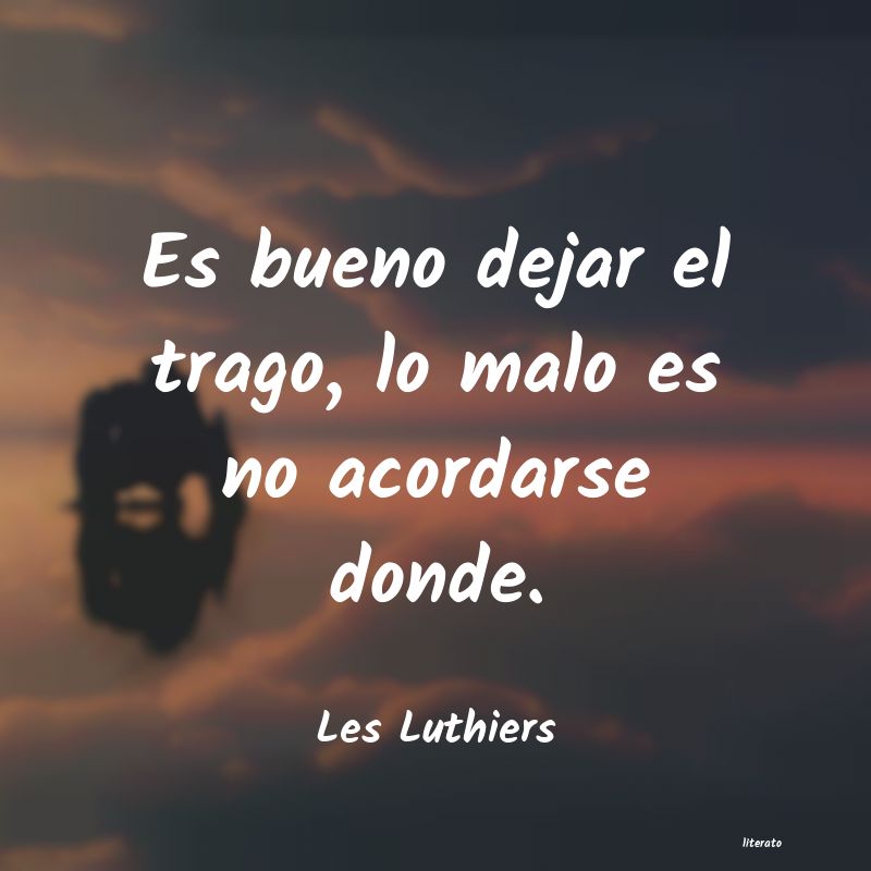 frases de Les Luthiers