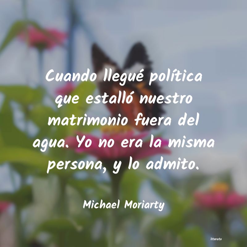 Frases de Michael Moriarty