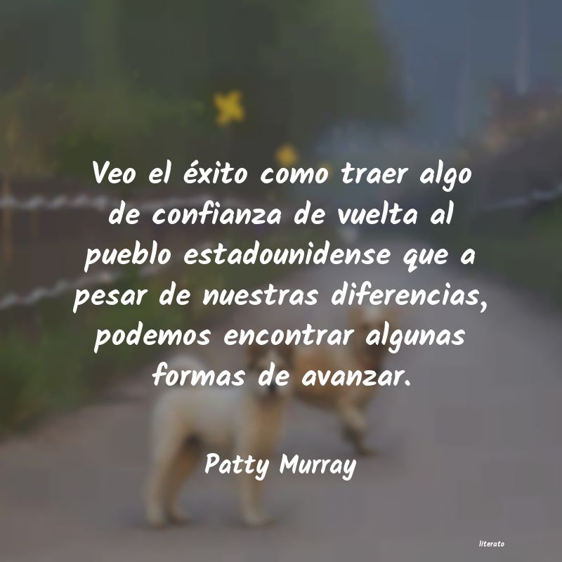 Frases de Patty Murray