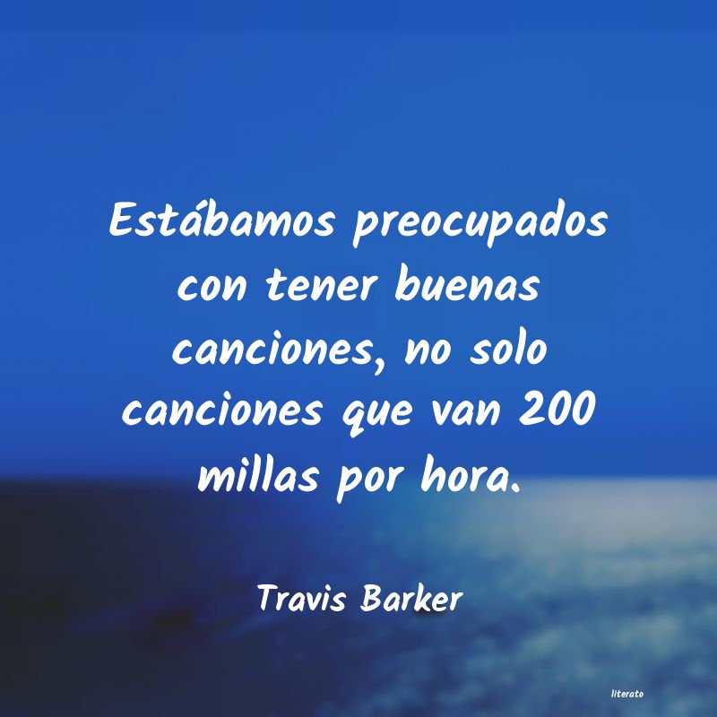 Frases de Travis Barker