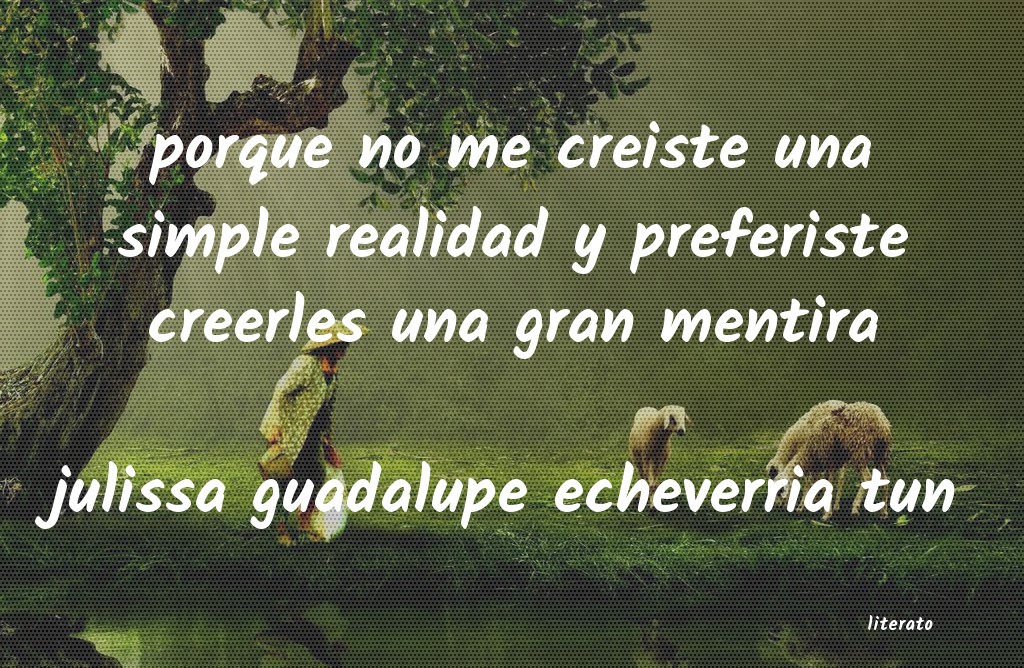 Frases de julissa guadalupe echeverria tun