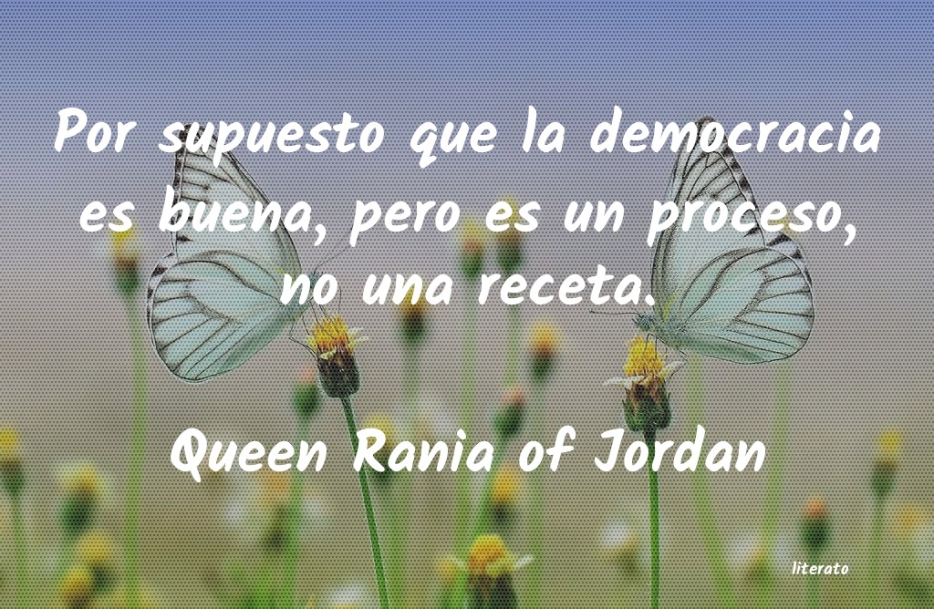 Frases de Queen Rania of Jordan