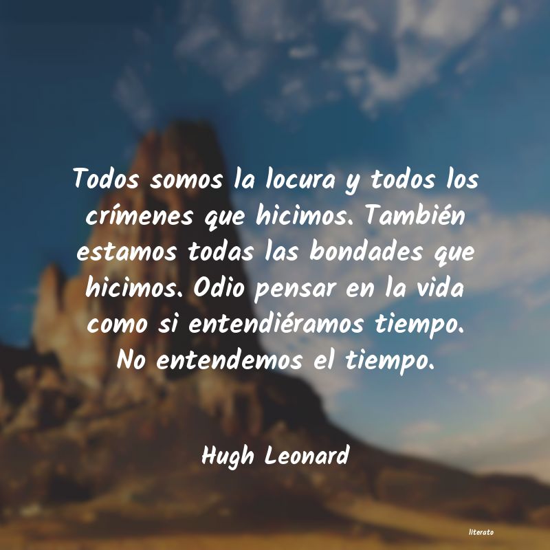 frases de Hugh Leonard