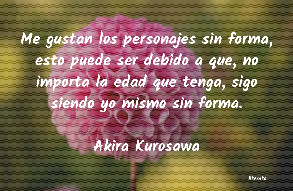 Frases de Akira Kurosawa