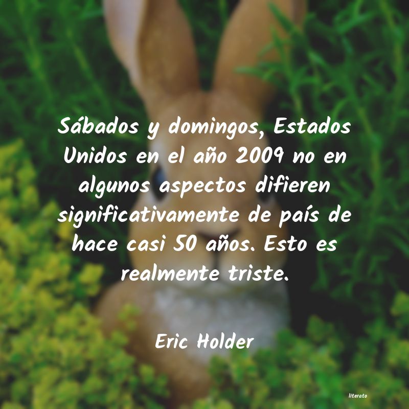 frases de Eric Holder