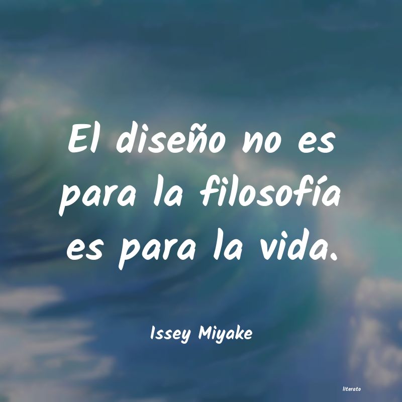 frases de Issey Miyake