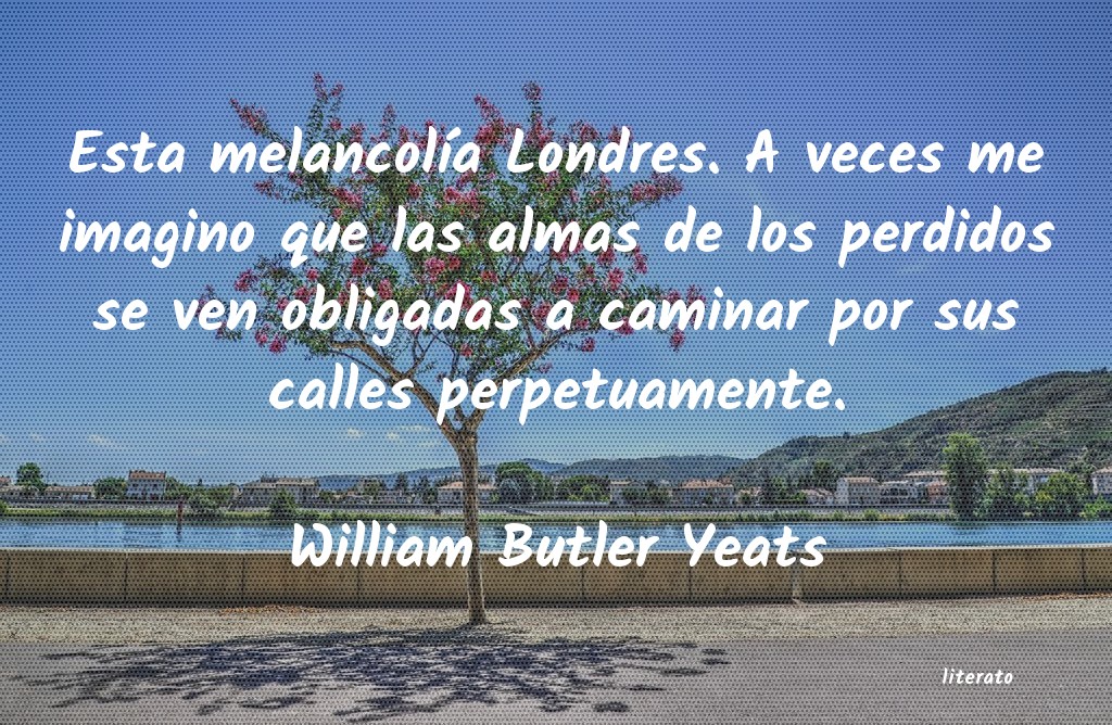 frases de William Butler Yeats