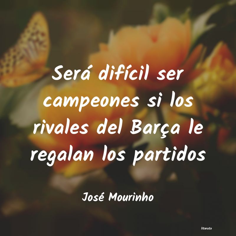 Frases de José Mourinho