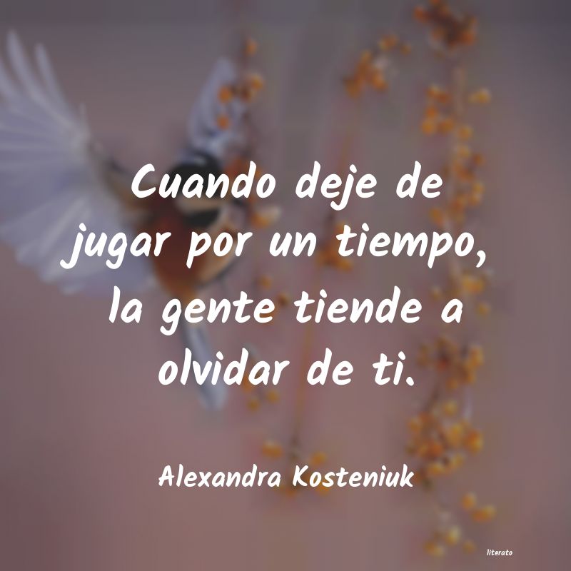 frases de Alexandra Kosteniuk