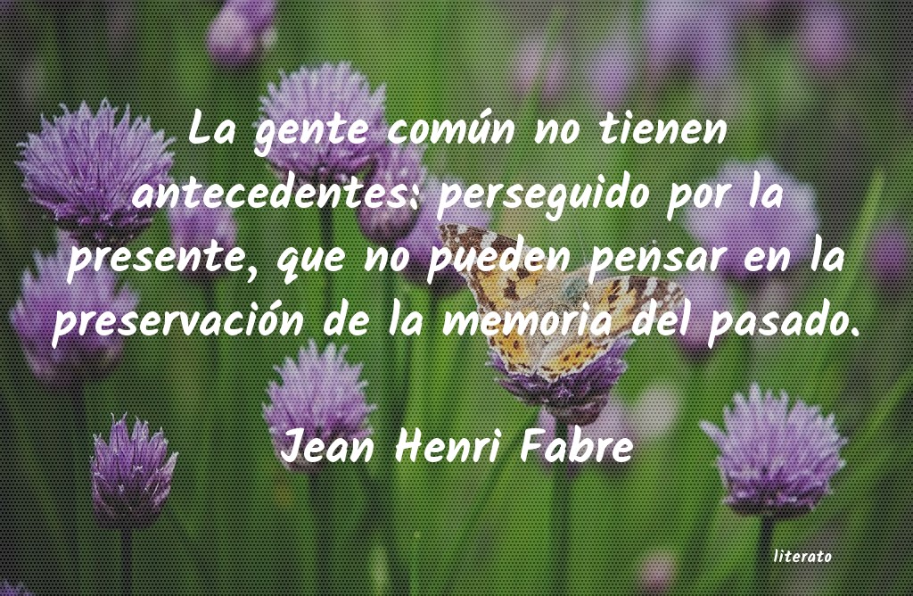 frases de Jean Henri Fabre