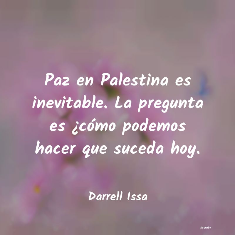 Frases de Darrell Issa