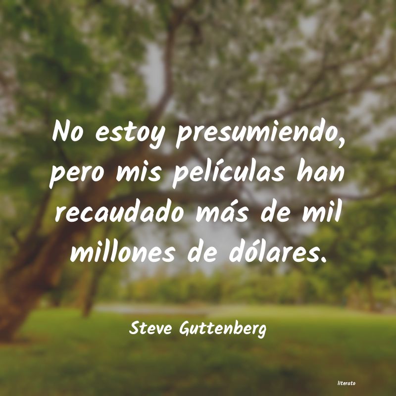 Frases de Steve Guttenberg