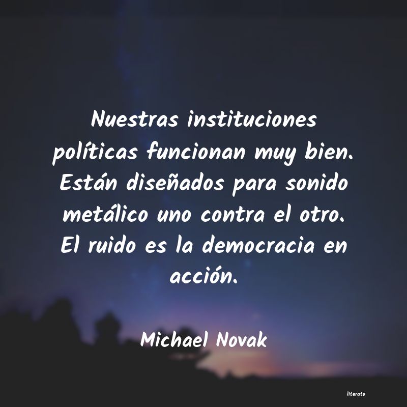frases de Michael Novak